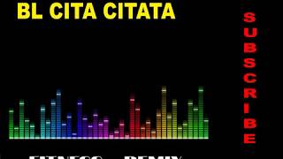 Download lagu REMIX BL cita citata mp3