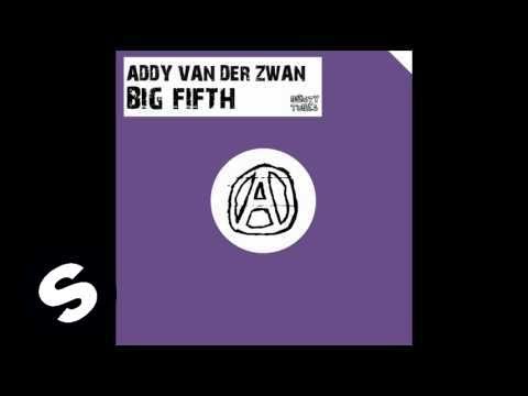 Addy van der Zwan - Big Fifth (Original Mix)