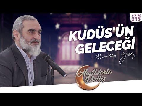 KUDÜS'ÜN GELECEĞİ  | Hadislerle Diriliş-215.Ders