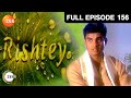 Rishtey - HIndi Serial - Full Episode - 156 - Alok Nath, Rajeev Paul, Aman Verma,R.Madhavan - Zee TV