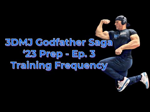 3DMJ Godfather Saga ‘23 Prep / Training Frequency