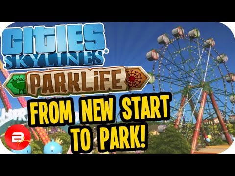 Cities Skylines PARKLIFE - How to Get Your First Park! #1 Cities Skylines Parklife DLC