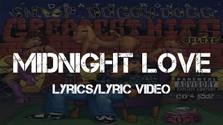 Snoop Dogg ft. Daz Dillinger &amp; Raphael Saadiq - Midnight Love (Lyrics/Lyric Video)