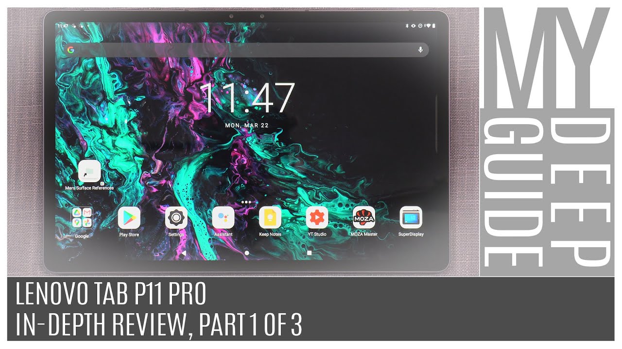 Lenovo Tab P11 Pro: In-Depth Review, Part 1 of 3