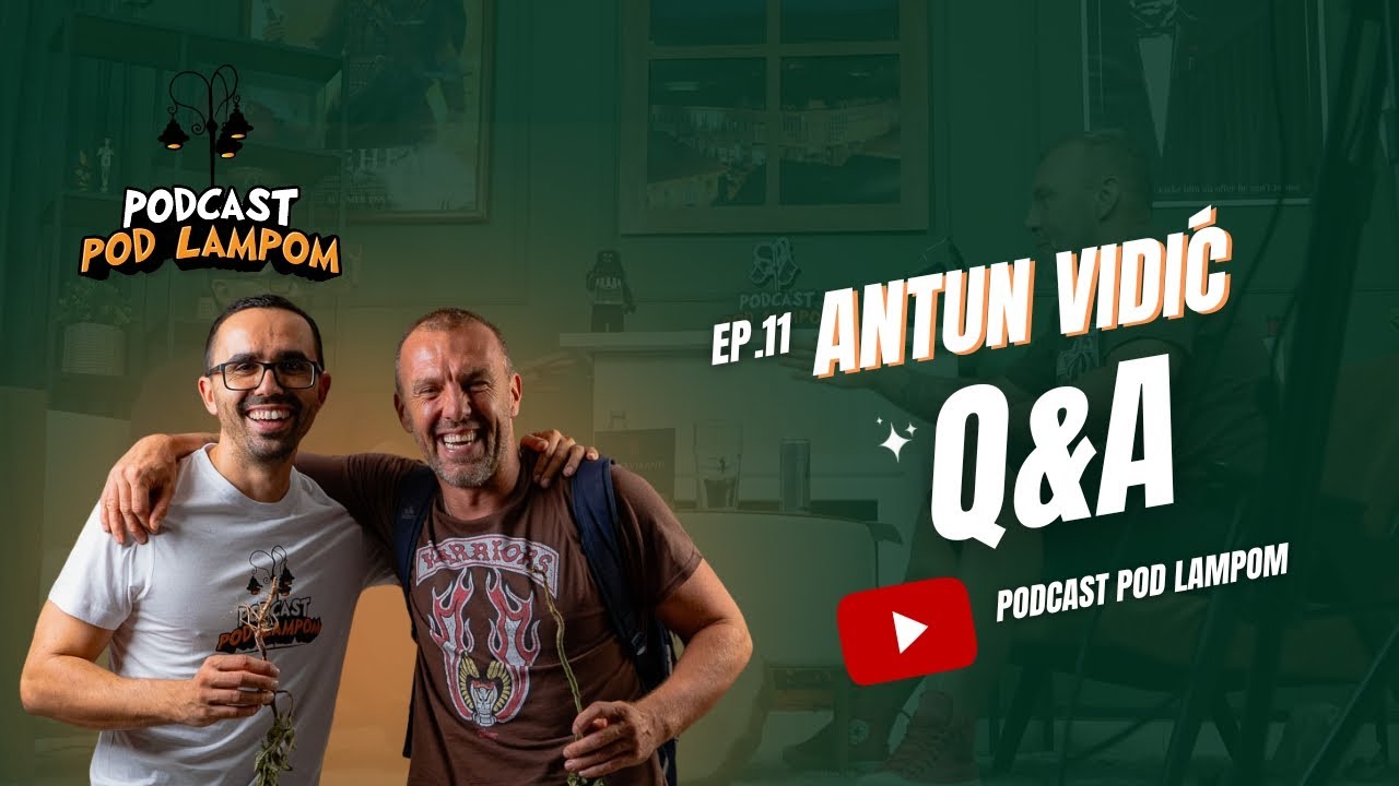 Podcast Pod Lampom - ep. 11 - Antun Vidić Q&A