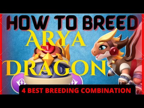 4 BEST Breeding Combinations | How to Breed "ARYA DRAGON" | Breeding Guide | Dragon Mania Legends