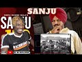 Sanju - Sidhu Moose Wala | He Got Charged | First Time Hearing It | Reaction!!!