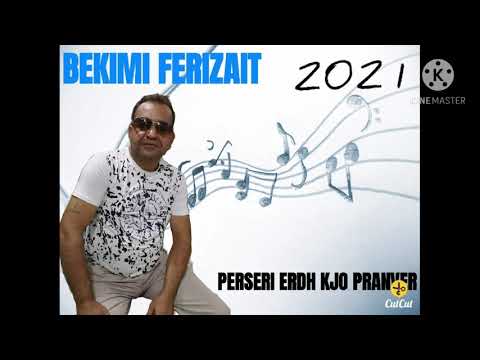 BEKIMI FERIZAIT PER DASHURI (PERSERI ERDH KJO PRANVER) 2021