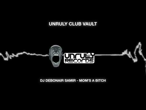 DJ Debonair Samir   Mom's A Bitch