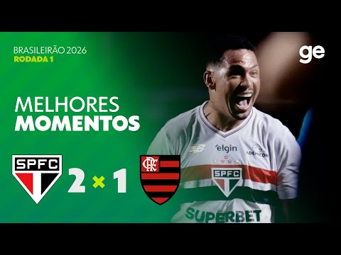 SÃO PAULO 2 X 1 FLAMENGO | MELHORES MOMENTOS | 1ª RODADA BRASILEIRÃO 2026 | ge.globo
