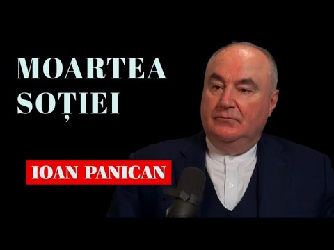 Moartea soției  |  Ioan Panican