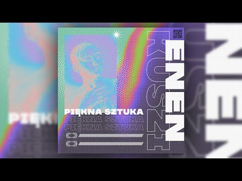 ENEN x KUSZI - Piękna sztuka