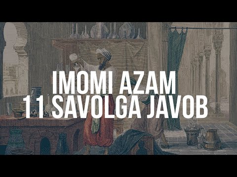 Имом азам 11 саволга жавоб Абдуллох домла Imomi azam 11 savolga javob Abdulloh domla