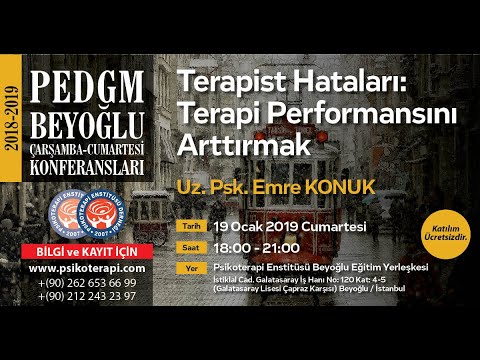 Uz. Psk. Emre KONUK “Terapist Hataları; Terapi Performansını Arttırmak”