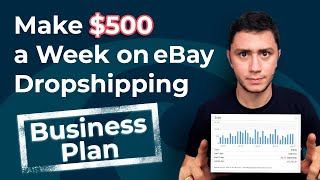 How to make $500 a week on eBay Dropshipping | eBay Business Plan