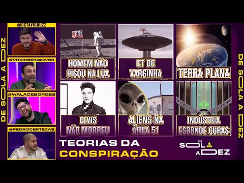 QUAL É A MELHOR E A 'PIOR' TEORIA DA CONSPIRAÇÃO? | DE SOLA A DEZ