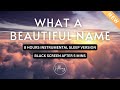What A Beautiful Name Instrumental 8 Hours Sleep Hillsong