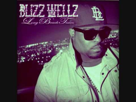 Blizz Wellz-Long Beach State of Mind