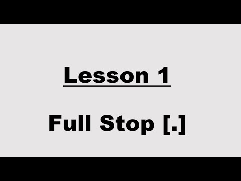 Lesson 1: The Full Stop [.]
