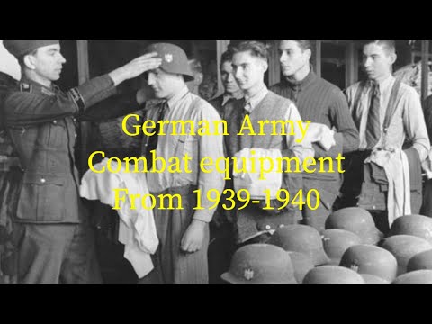 German Army WW2 Combat Equipment | German Army Equipment from (1939-1940)