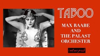 Kitsch! • Max Raabe und Palast Orchester: Taboo