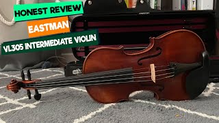 Why This is the Best Step-Up Violin? | Eastman VL305 Intermediate Violin Review & Demo