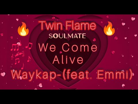 We Come Alive- (Waykap- feat.Emmi), Lyrics/Lyric Video