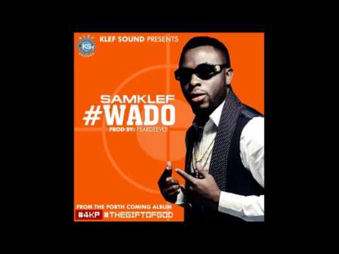 Samklef - Wado [Prod By DeeVee]