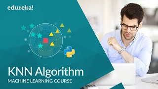 KNN Algorithm using Python | How KNN Algorithm works | Python Data Science Training | Edureka