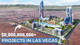 Behind The Colossal Las Vegas Mega Projects Being Built!