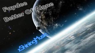 Faydee - Better Off Alone[High Quality] _-xShiningMusic