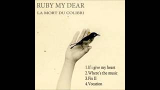 Ruby My Dear - If I give my Heart