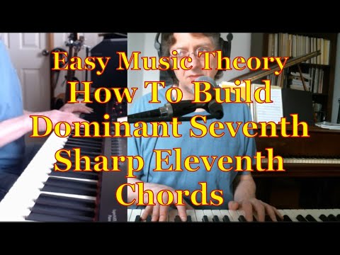 How To Build Dominant 7 Sharp 11 Chords (C7#11)