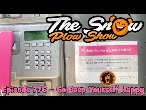 The Snow Plow Show Episode 776 - Go Beep Yourself Happy