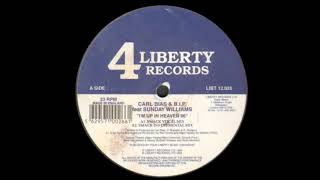 Carl Bias & B.I.P. - I'm Up In Heaven (Smack Vocal Mix)