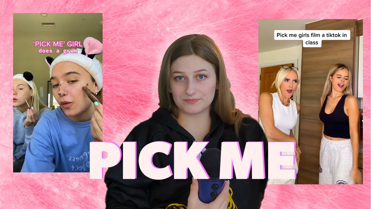 a surprisingly passionate breakdown of pick me girls