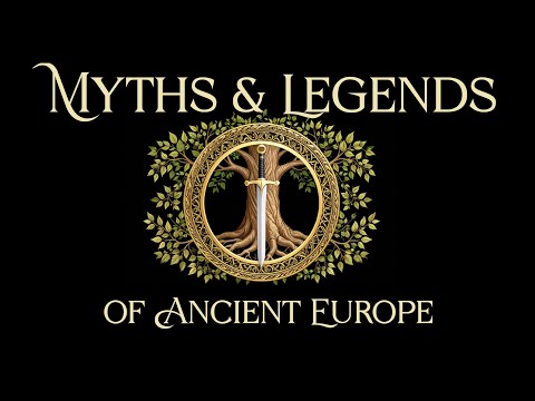 Myths and Legends of Old Europe: Celtic, Germanic and Norse Mythological Tales