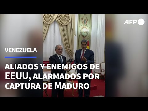 Aliados y enemigos de EEUU, alarmados por captura de Maduro en Venezuela | AFP