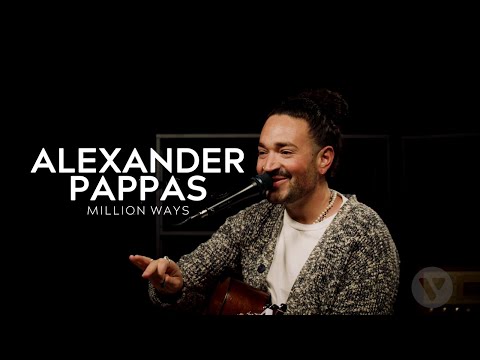 Alexander Pappas - Million Ways (Acoustic) || Vision Sessions