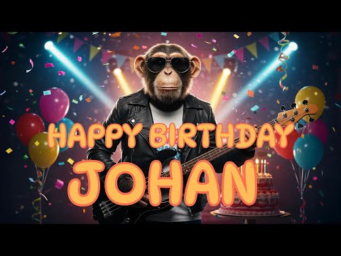 JOHAN Happy Birthday Song - Happy Birthday to Johan