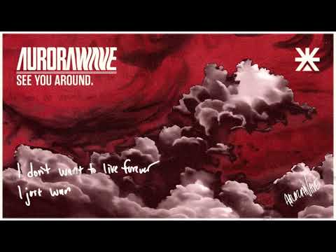aurorawave - SEE YOU AROUND. [Official Audio]
