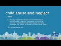 What are child abuse and neglect?