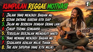 Download lagu Kumpulan Reggae Motivasi 2026‼️Jalani Yang Menjadi Bagian Mu🎧|| Slow Reggae Motivasi☕🌴🌴🌴🌴 mp3