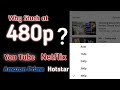 YouTube,Netflix,Amazon prime & Hotstar-(NO HD) why stuck at 480p ????