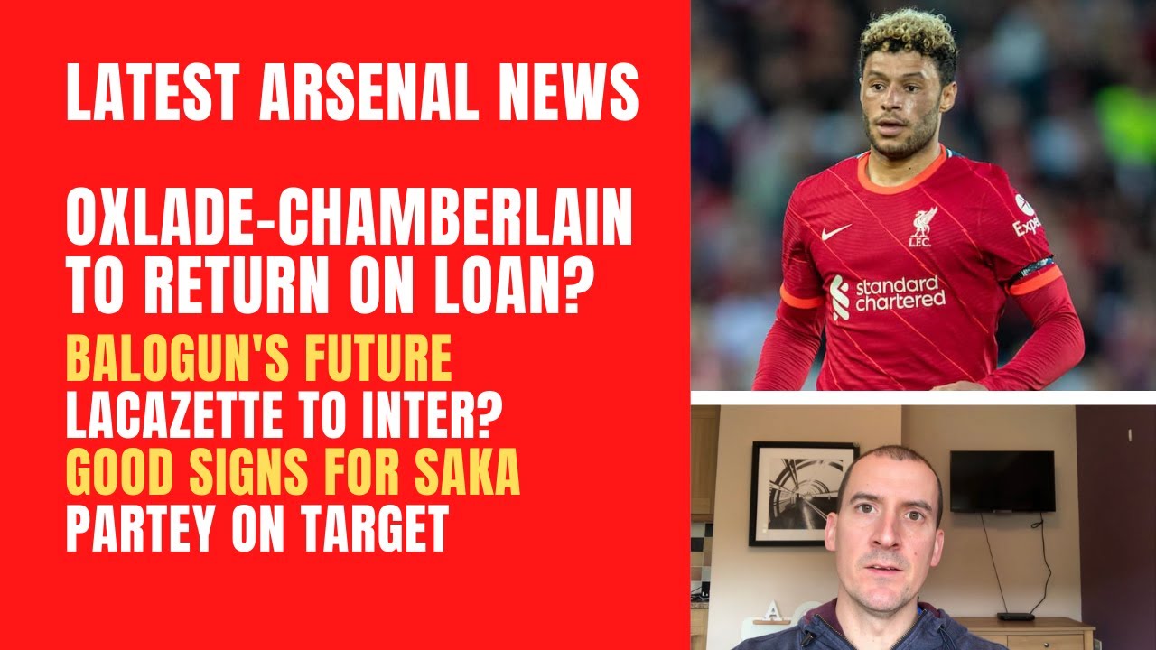 Oxlade-Chamberlain to Arsenal? Balogun's future, Lacazette to Inter rumours, Saka and Partey star