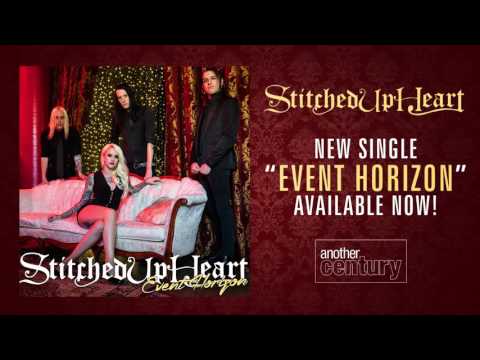 STITCHED UP HEART - Event Horizon (New Single!)