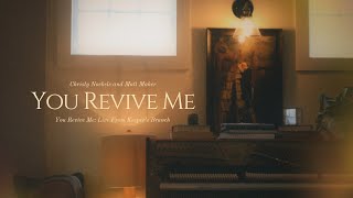 Christy Nockels &amp; Matt Maher - You Revive Me (Live)