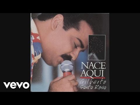 Me Volvieron Hablar De Ella - Gilberto Santa Rosa