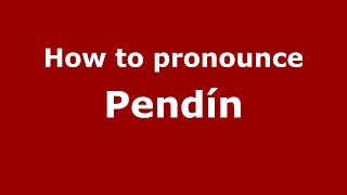 How to pronounce Pendín