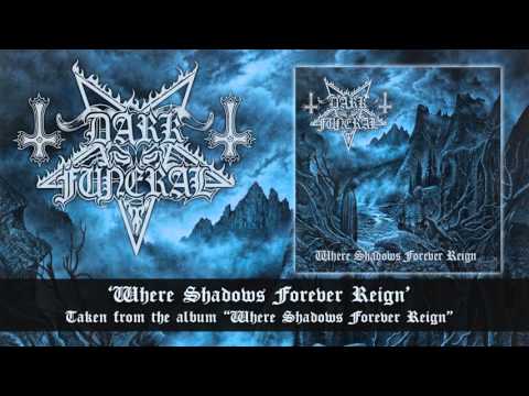 DARK FUNERAL - Where Shadows Forever Reign (Album Track)